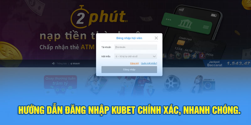 Hướng dẫn đăng nhập KUBET chính xác, nhanh chóng