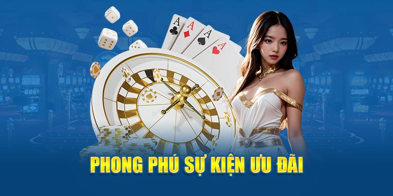 Phong phú sự kiện ưu đãi